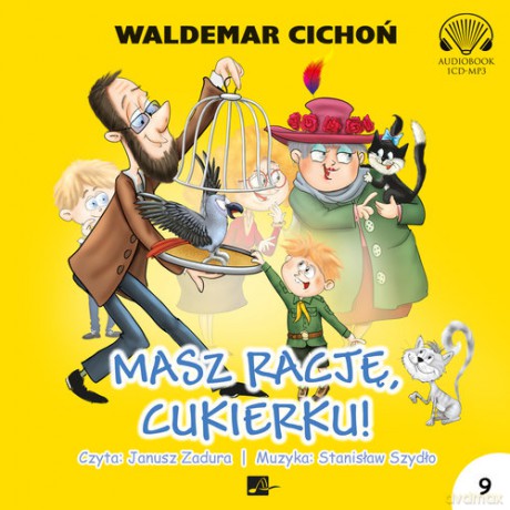 Masz rację Cukierku! - Waldemar Cichoń [AUDIOBOOK]
