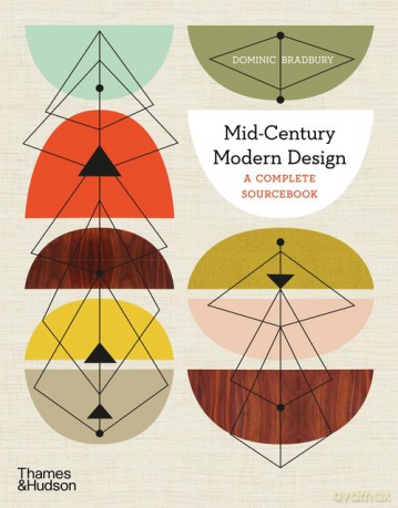 Mid-Century Modern Design: A Complete Sourcebook - Dominic Bradbury [KSIĄŻKA]