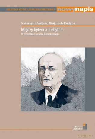 Między bytem a niebytem - Katarzyna Wójcik, Wojciech Kudyba [KSIĄŻKA]