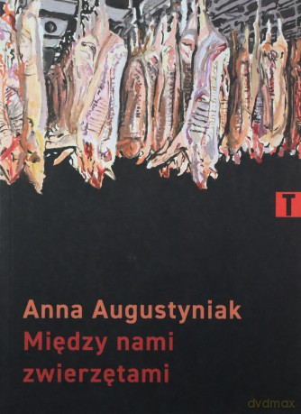 Między nami zwierzętami - Anna Augustyniak [KSIĄŻKA]