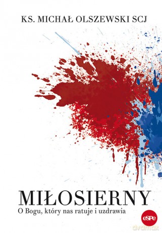 Miłosierny - Michał Olszewski [KSIĄŻKA]