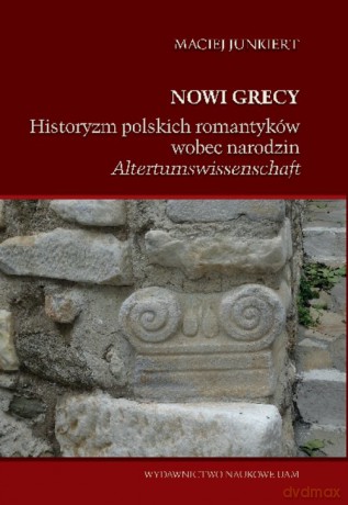 Nowi Grecy - Maciej Junkiert [KSIĄŻKA]