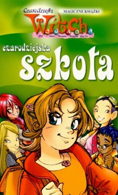 Witch Czarodziejska Szkoła [KSIĄŻKA]