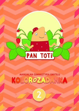 Pan Toti 2 Kolorozadanka - Gara Sorn [KSIĄŻKA]