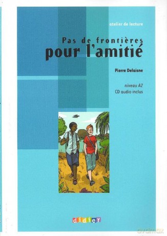 Pas de frontiere pour lamitié livre - Pierre Delaisne [KSIĄŻKA]