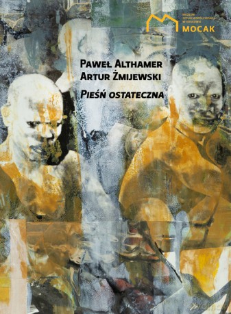 Pieśń ostateczna - Paweł Althamer, Artur Żmijewski [KSIĄŻKA]