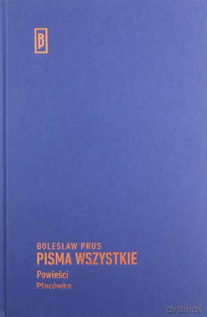 Placówka - Bolesław Prus [KSIĄŻKA]