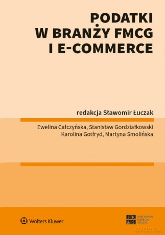 Podatki w branży FMCG i e-commerce [KSIĄŻKA]