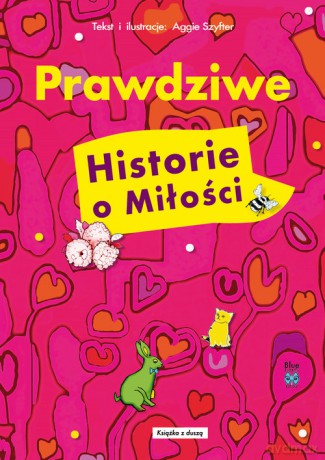 Prawdziwe historie o miłości - Aggie Szyfter [KSIĄŻKA]
