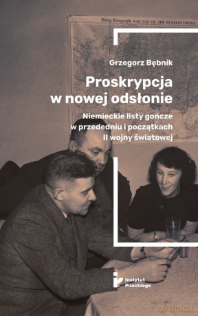 Proskrypcja w nowej odsłonie - Grzegorz Bębnik [KSIĄŻKA]