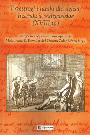Przestrogi i nauki dla dzieci Instrukcje rodzicielskie XVIII w [KSIĄŻKA]