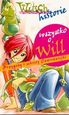 Witch Historie Wszystko O Will [KSIĄŻKA]