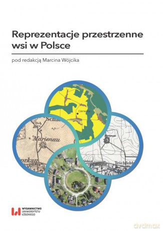 Reprezentacje przestrzenne wsi w Polsce [KSIĄŻKA]