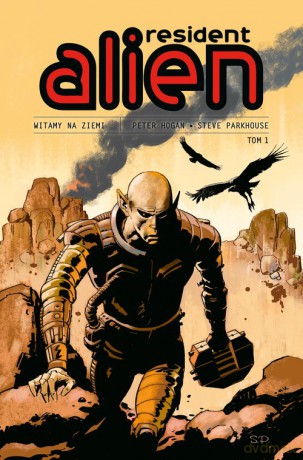 Resident Alien (Tom 1) Witamy na Ziemi [KOMIKS]