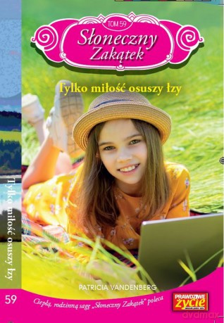 Słoneczny zakątek (Tom 59) Tylko miłość osuszy łzy - Patricia Vandenberg [KSIĄŻKA]