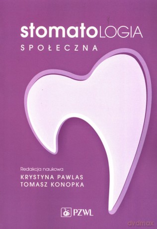 Stomatologia społeczna [KSIĄŻKA]