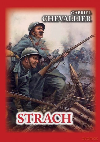 Strach - Gabriel Chevallier [KSIĄŻKA]