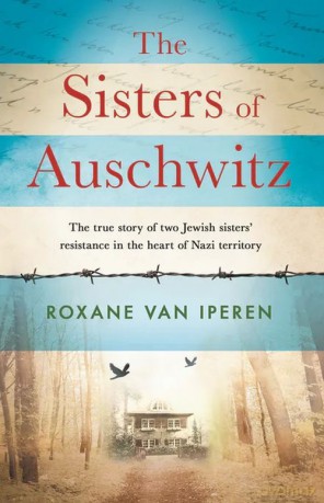 The Sisters of Auschwitz - Iperen Roxane Van [KSIĄŻKA]