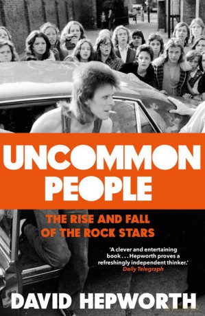Uncommon People - David Hepworth [KSIĄŻKA]
