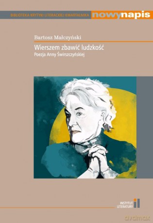 Wierszem zbawić ludzkość - Bartosz Małczyński [KSIĄŻKA]
