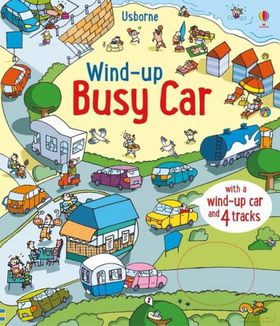 Wind-Up Busy Car - Fiona Watt [KSIĄŻKA]
