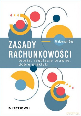 Zasady rachunkowości - Waldemar Gos [KSIĄŻKA]