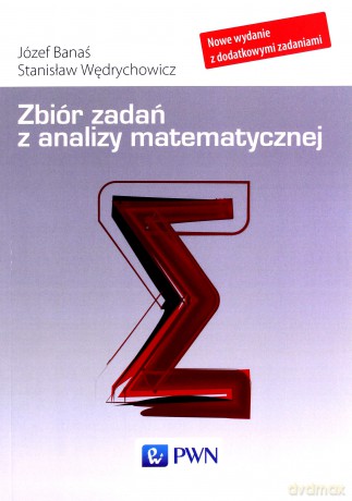 Zbiór zadań z analizy matematycznej - Józef Banaś, Stanisław Wędrychowicz [KSIĄŻKA]