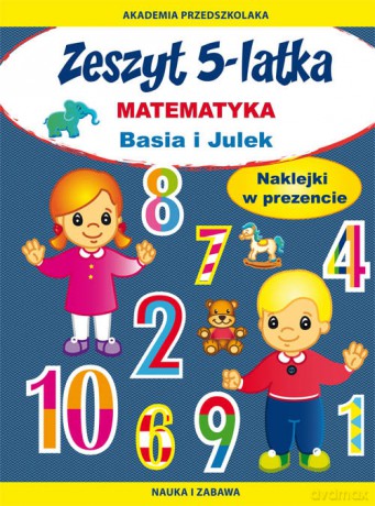 Zeszyt 5-latka. Matematyka. Basia i Julek - Joanna Paruszewska [KSIĄŻKA]