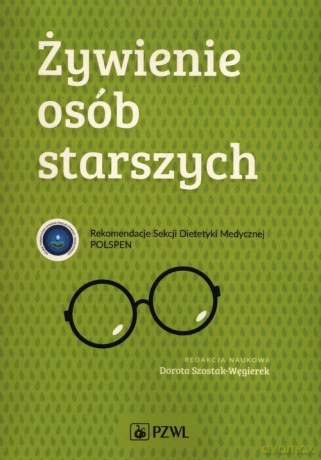Żywienie osób starszych [KSIĄŻKA]