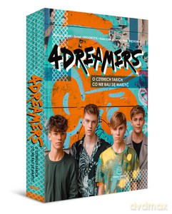 4Dreamers. O czterech takich, co nie bali się marzyć - 4 Dreamers [KSIĄŻKA]