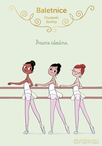 Baletnice. Prawie idealna - Elisabeth Barféty [KSIĄŻKA]