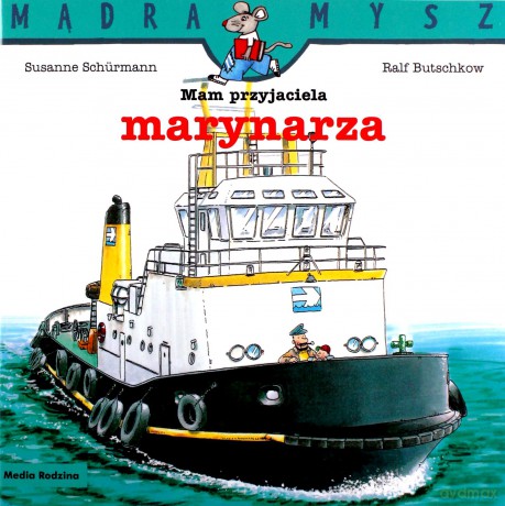 Mądra Mysz. Mam przyjaciela marynarza - Ralf Butschkow [KSIĄŻKA]