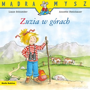 Mądra Mysz. Zuzia w górach - Liane Schneider [KSIĄŻKA]