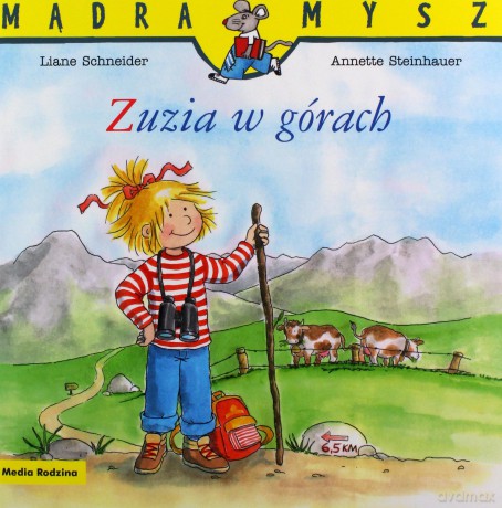 Mądra Mysz. Zuzia w górach - Liane Schneider [KSIĄŻKA]