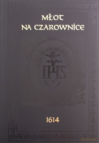 Młot na czarownice - Heinrich Krammer, Jacob Sprenger [KSIĄŻKA]