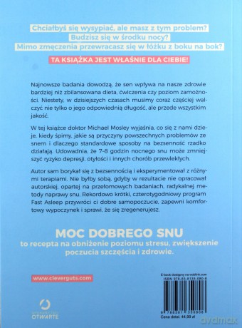 Moc dobrego snu. Jak spać, by być bardziej szczęśliwym, zdrowym i wypoczętym - Michael Mosley Dr [KSIĄŻKA]