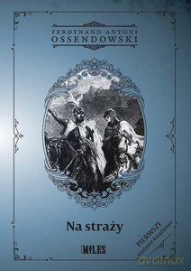 Na straży - Ferdynand Antoni Ossendowski [KSIĄŻKA]