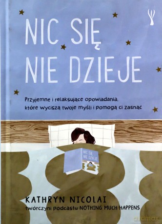 Nic się nie dzieje - Kathryn Nicolai [KSIĄŻKA]