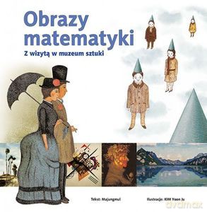 Obrazy matematyki. Z wizytą w muzeum sztuki - Majungmul [KSIĄŻKA]