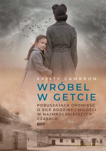 Wróbel w getcie - Kristy Cambron [KSIĄŻKA]