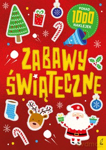 Zabawy świąteczne. Ponad 1000 naklejek [KSIĄŻKA]