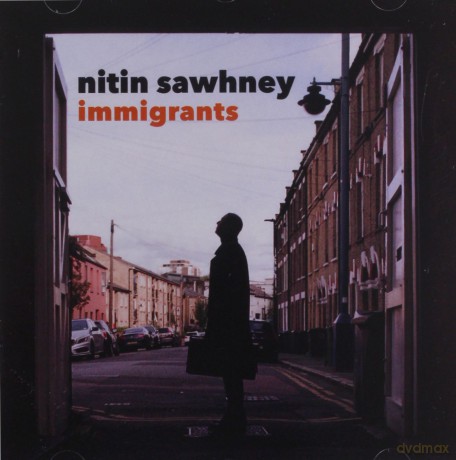 Nitin Sawhney: Immigrants [CD]
