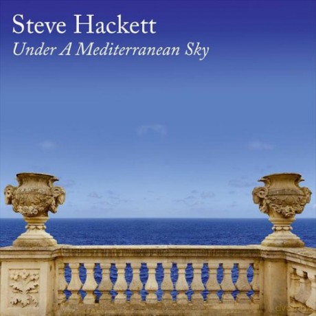 Steve Hackett: Under A Mediterranean Sky [CD]