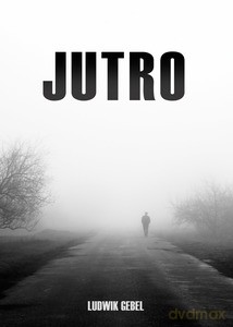 Jutro - Ludwik Gebel [KSIĄŻKA]
