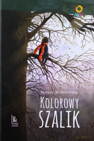 Kolorowy szalik (8+) - Barbara Kosmowska [KSIĄŻKA]