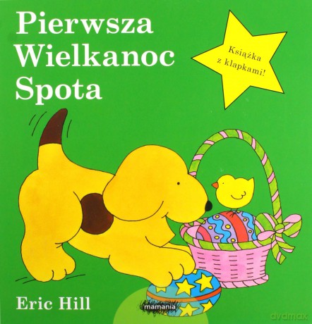 Pierwsza Wielkanoc Spota - Eric Hill [KSIĄŻKA]