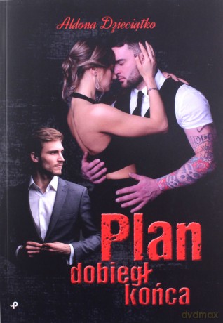 Plan dobiegł końca - Aldona Dzieciątko [KSIĄŻKA]