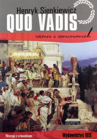 Quo vadis. Lektura z opracowaniem - Henryk Sienkiewicz [KSIĄŻKA]