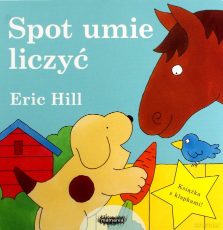 Spot umie liczyć - Eric Hill [KSIĄŻKA]