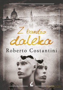 Z bardzo daleka - Roberto Costantini [KSIĄŻKA]